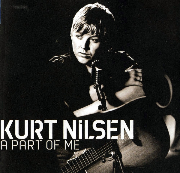 NILSEN, KURT  - A PART OF ME
