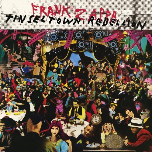 ZAPPA, FRANK - TINSELTOWN REBELLION