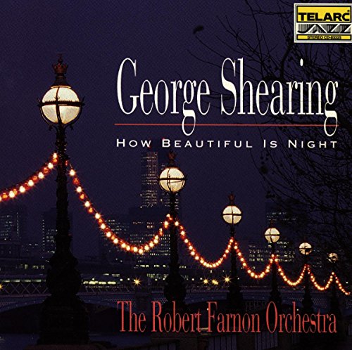 SHEARING, GEORGE - HOW BEAUTIFUL IS THE NIGH