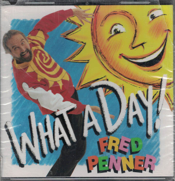 PENNER, FRED  - WHAT A DAY!