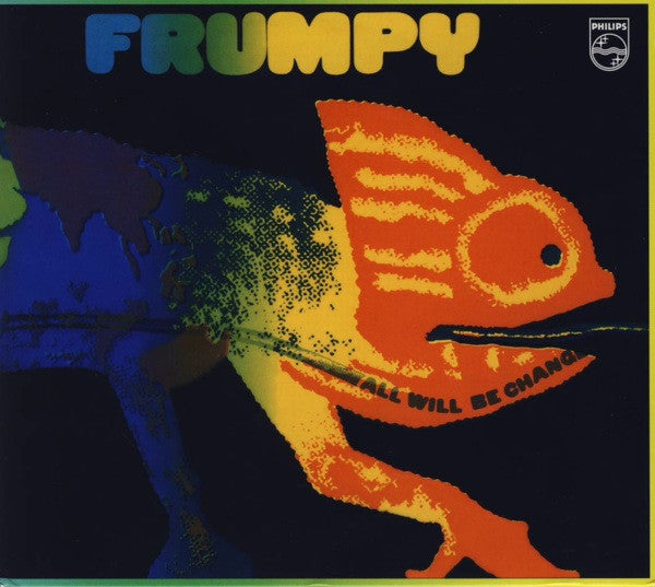 FRUMPY  - ALL WILL BE CHANGED