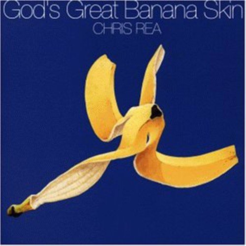 REA, CHRIS - GOD'S GREAT BANANA SKIN