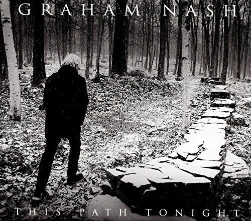 GRAHAM NASH - THIS PATH TONIGHT