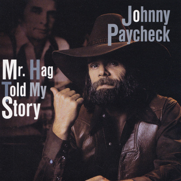 PAYCHECK, JOHNNY  - MR. HAG TOLD MY STORY