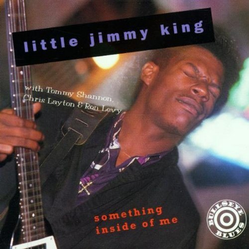 KING, LITTLE JIMMY - SOMETHING INSIDE OF ME