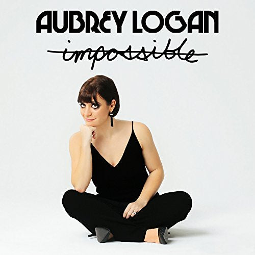 LOGAN, AUBREY - IMPOSSIBLE