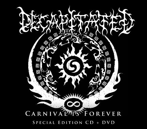 DECAPITATED - CARNIVAL IS FOREVER (DLX ED)