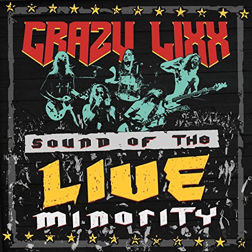 CRAZY LIXX - SOUND OF THE LIVE MINORITY