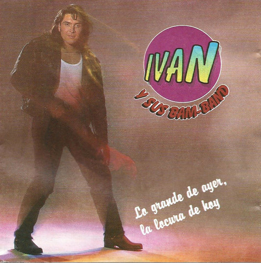 IVAN Y SUS BAM BAND  - LO GRANDE...