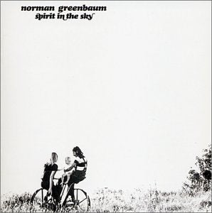 NORMAN GREENBAUM - SPIRIT IN THE SKY