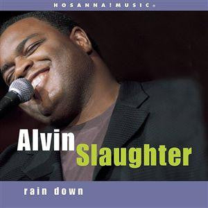 SLAUGHTER, ALVIN  - RAIN DOWN