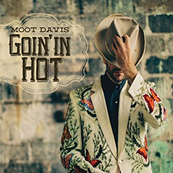 DAVIS, MOOT  - GOIN' IN HOT