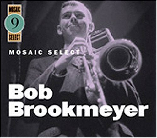 BROOKMEYER, BOB - MOSAIC SELECT 9 (3CD)