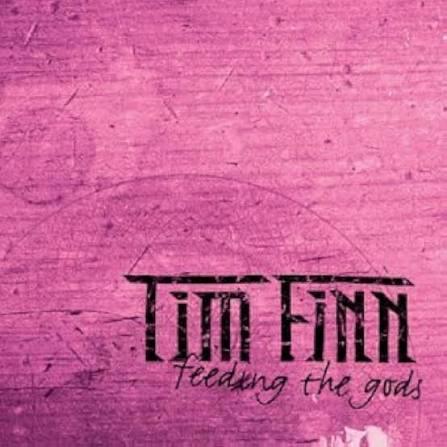 FINN, TIM (CROWDED HOUSE)  - FEEDING THE GODS