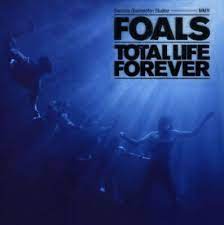 FOALS - TOTAL LIFE FOREVER