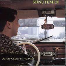 MINUTEMEN - DOUBLE NICKELS ON THE DIME