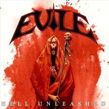 EVILE  - HELL UNLEASHED