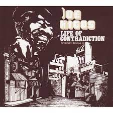 HIGGS, JOE  - LIFE IN CONTRADICTION