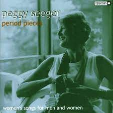 SEEGER, PEGGY  - PERIOD PIECES