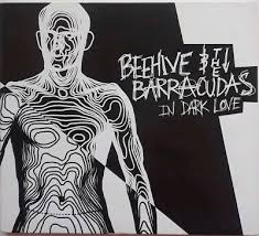 BEEHIVE & THE BARRACUDAS - IN DARK LOVE