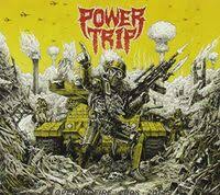 POWER TRIP  - OPENING FIRE: 2008-2014