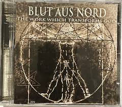 BLUT AUS NORD  - WORK WHICH TRANSFORMED GOD