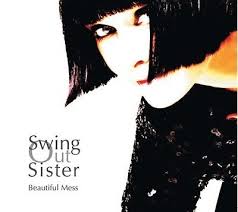 SWING OUT SISTER  - BEAUTIFUL MESS