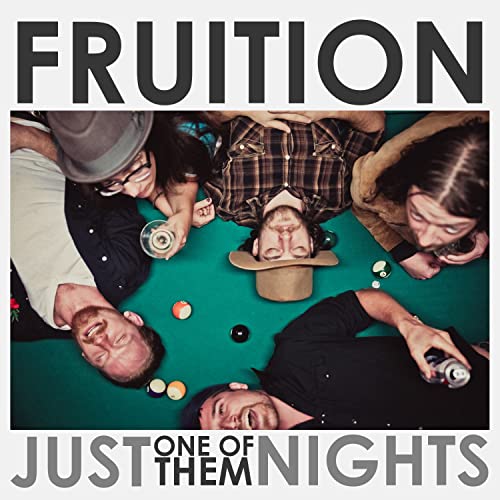 FRUITION - JUST ONE OF THEM NIGHTS (VINYL)