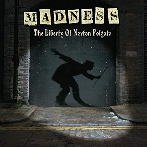 MADNESS - THE LIBERTY OF NORTON FOLGATE (VINYL)