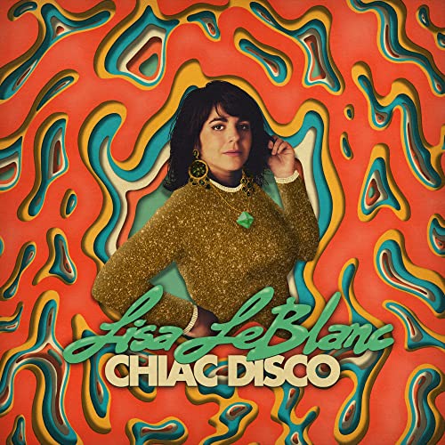 LISA LEBLANC - CHIAC DISCO (VINYL)