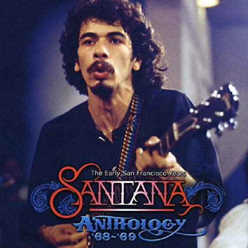 SANTANA IV - THE ANTHOLOGY 68-69 - THE EARLY SAN FRANCISCO YEAR (CD)