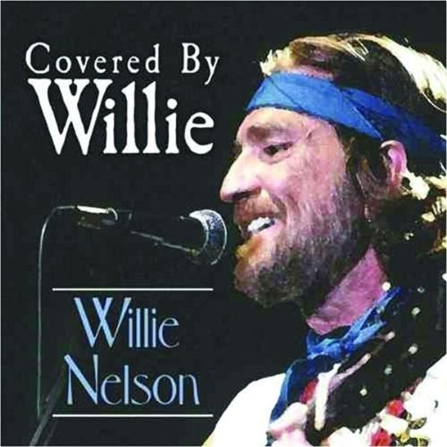 NELSON, WILLIE - COVERED BY WILLIE (CD)