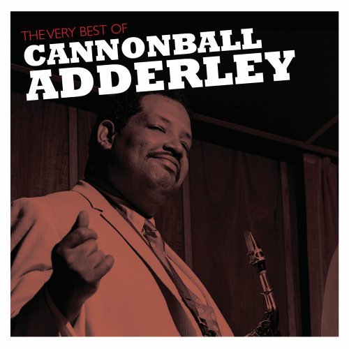 ADDERLEY, CANNONBALL - THE VERY BEST OF CANNONBALL ADDERLEY (CD)