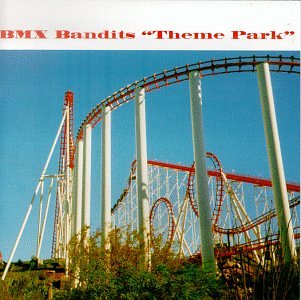BMX BANDITS - THEME PARK (CD)