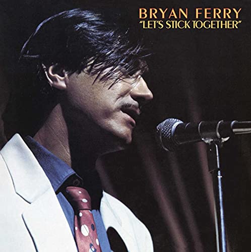 BRYAN FERRY - LETS STICK TOGETHER (VINYL)