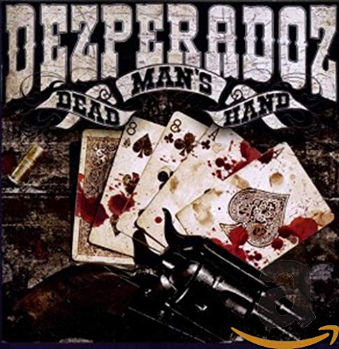 DEZPERADOZ - DEAD MAN'S HAND (CD)