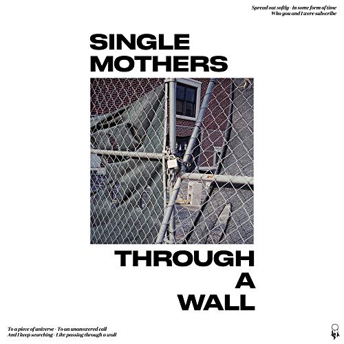 SINGLE MOTHERS - THROUGH A WALL (VINYL)