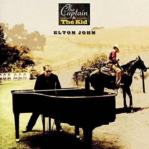 ELTON JOHN - CAPTAIN AND THE KID (VINYL)