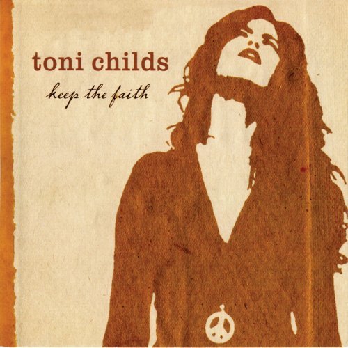 CHILDS,TONI - KEEP THE FAITH (CD)