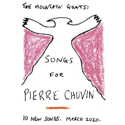 THE MOUNTAIN GOATS - SONGS FOR PIERRE CHUVIN (CD)