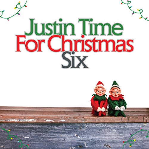 VARIOUS ARTISTS - JUSTIN TIME FOR CHRISTMAS SIX (CD)