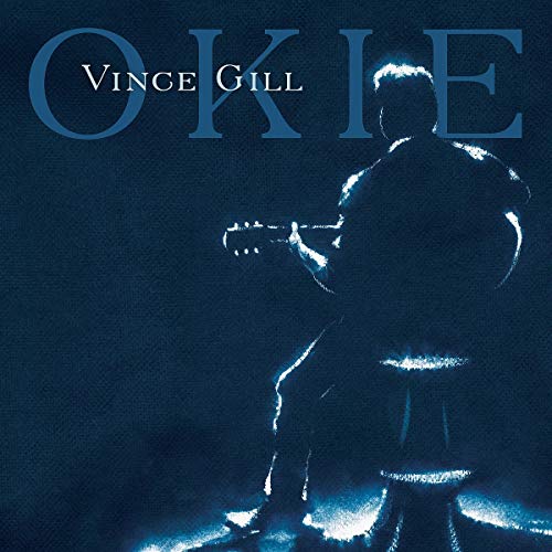 GILL, VINCE - OKIE (CD)