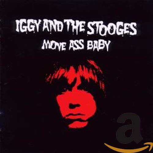 IGGY & THE STOOGES - MOVE ASS BABY (CD)