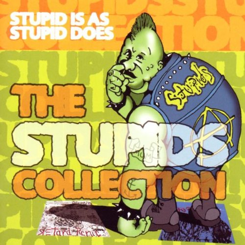 STUPIDS (BAND) - STUPID IS AS STUPID DOES COLLE (CD)