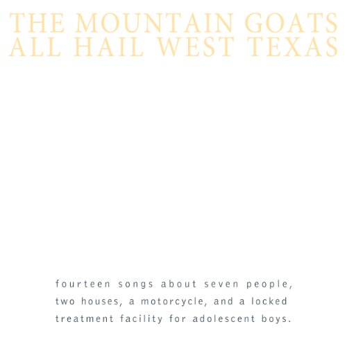 MOUNTAIN GOATS - ALL HAIL WEST TEXAS (CD)