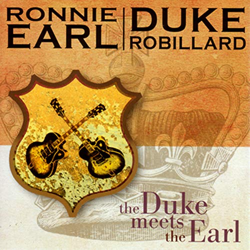 RONNIE AND DUKE ROBILLAR EARL - THE DUKE MEETS THE EARL (CD)