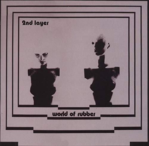 SECOND LAYER - WORLD OF RUBBER (CD)