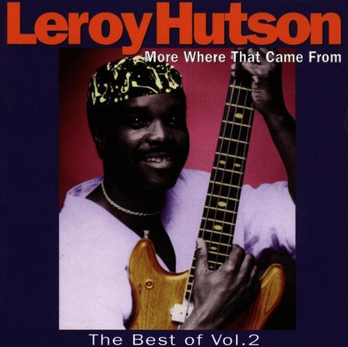 HUTSON, LEROY - MORE WHERE THAT CAME FROM (CD)