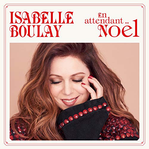 ISABELLE BOULAY - EN ATTENDANT NOEL (VINYL)