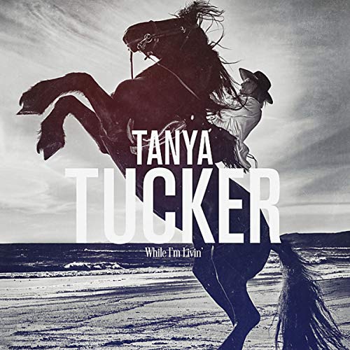 TUCKER, TANYA - WHILE I'M LIVIN' (CD)